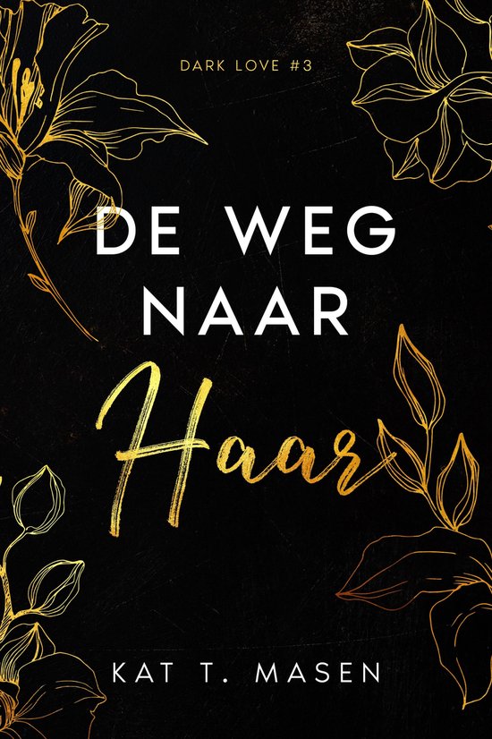 Dark Love 3 - De weg naar haar - cover