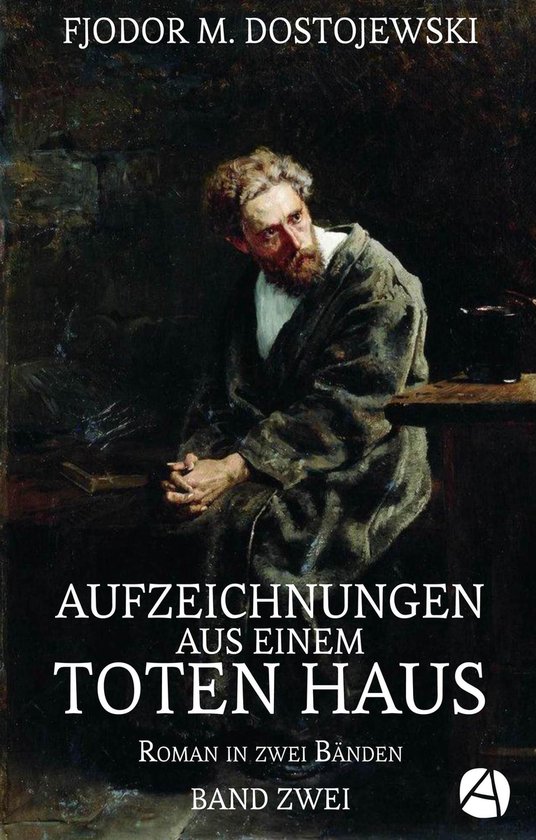 Aufzeichnungen aus einem toten Haus. Band Zwei - cover