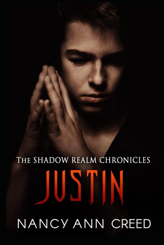 The Shadow Realm Chronicles 3 - The Shadow Realm Chronicles: Justin