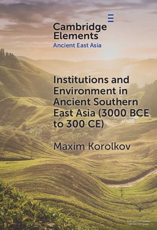 Elements in Ancient East Asia - Institutions and Environment ... - cover