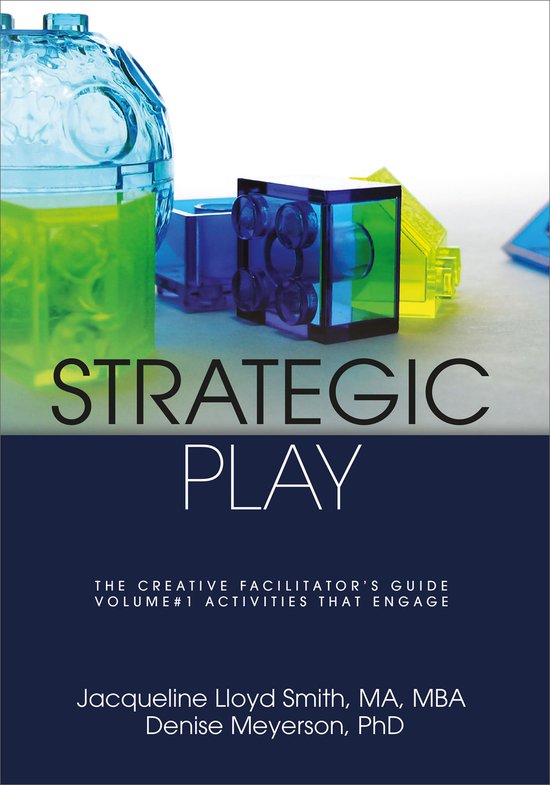 Strategic Play: The Creative Facilitator's Guide - cover
