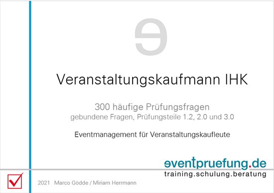 Veranstaltungskaufmann IHK: 300 häufige Prüfungsfragen - cover