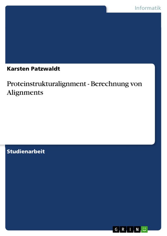 Proteinstrukturalignment - Berechnung von Alignments - cover