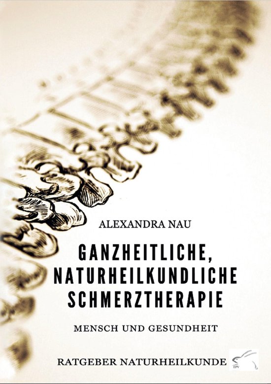 Ganzheitliche, naturheilkundliche Schmerztherapie - cover