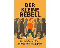 Der kleine Rebell