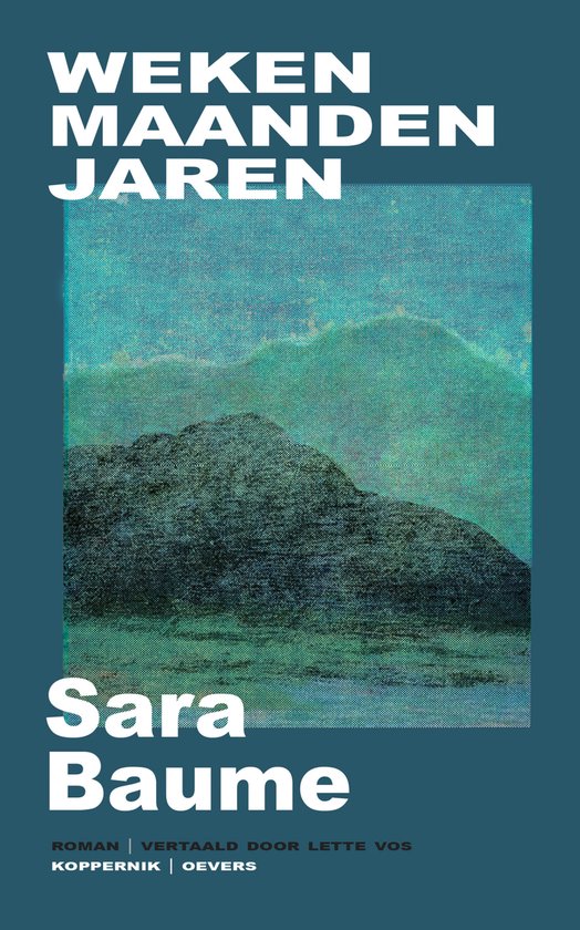 Boek "Weken maanden jaren" met een turquoise achtergrond en een donker silhouet van een berglandschap.