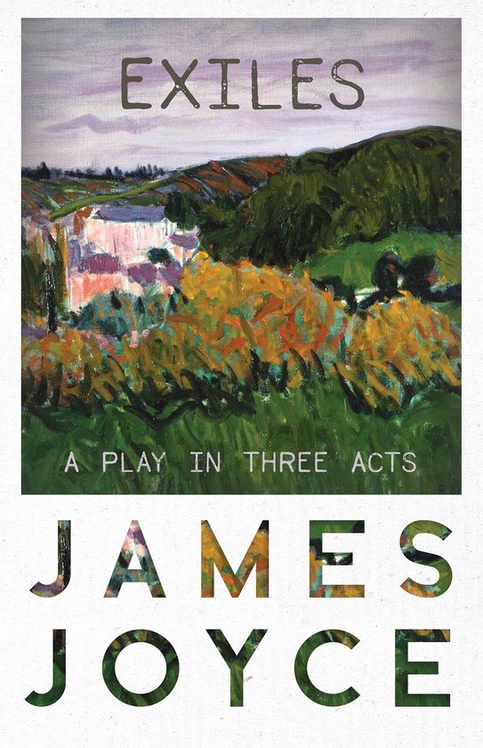 Exiles - A Play in Three Acts - cover