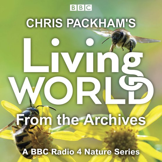 Living World- Chris Packham’s Living World from the Archiv ... - cover