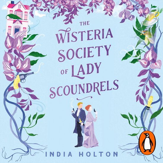 Dangerous Damsels- The Wisteria Society of Lady Scoundrels - cover