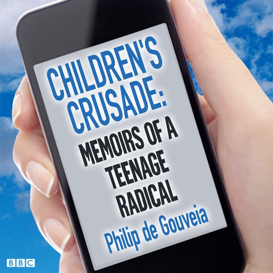 Children's Crusade Memoirs Of A Teenage Radical - cover