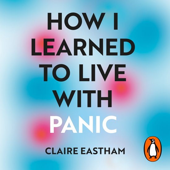 How I Learned to Live With Panic - cover