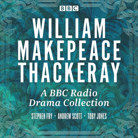 W.M. Thackeray: A BBC Radio Drama Collection - cover
