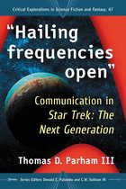 Critical Explorations in Science Fiction and Fantasy 67 - "Hailing frequencies open"