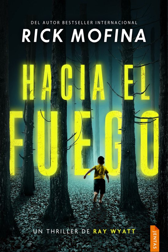 Ray Wyatt 1 - Hacia el fuego - cover