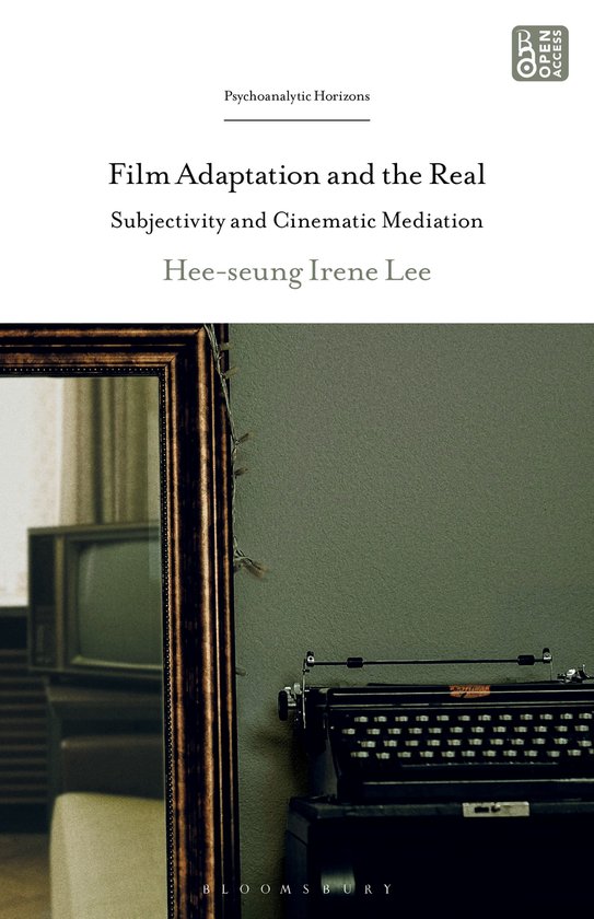 Psychoanalytic Horizons- Film Adaptation and the Real - cover