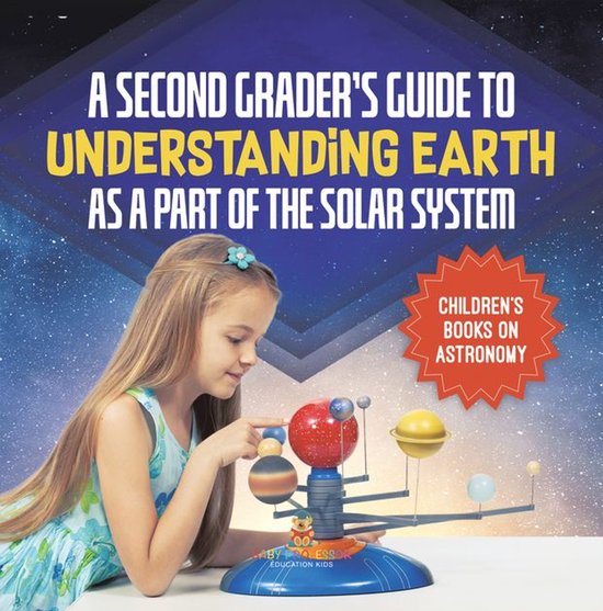 A Second Grader’s Guide to Understanding Earth as a Part o ... - cover
