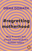 Boekcover met paarse en oranje cirkels en de tekst '#regretting motherhood'.