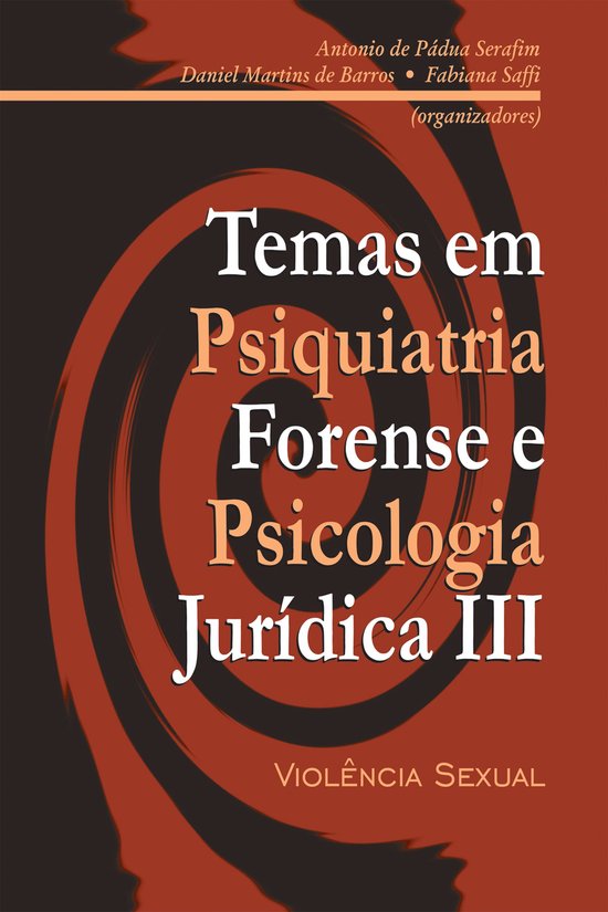 Temas em psiquiatria forense e psicologia jurídica III - cover