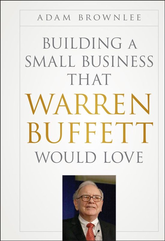 Building a Small Business that Warren Buffett Would Love - cover