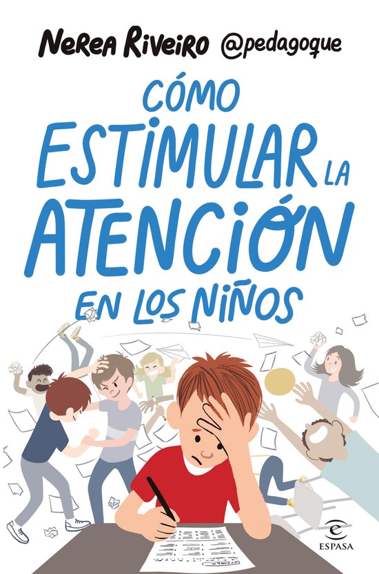 Espasa Parenting - Cómo estimular la atención en los niño ... - cover