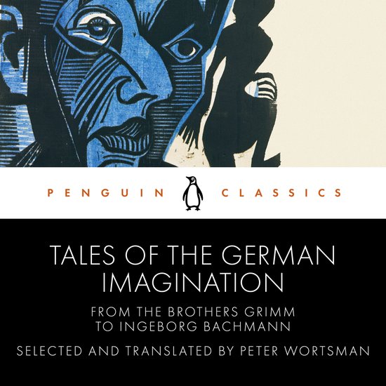 Tales of the German Imagination from the Brothers Grimm to I ... - cover
