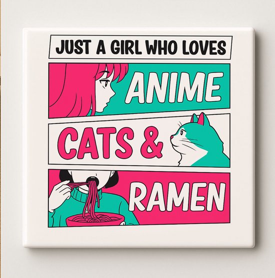 “Just a Girl Who Loves Anime, Cats & Ramen” Tegel – 15x15cm Schattige Keramische Muurdecoratie, Perfect Cadeau voor Animefans, Kattenliefhebbers of Otaku Kamer Decoratie
