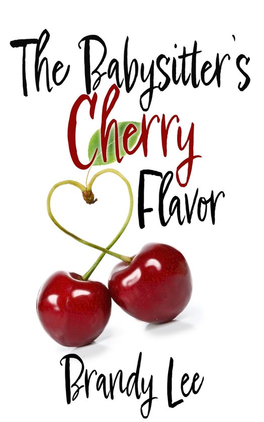 The Babysitter's Cherry Flavor