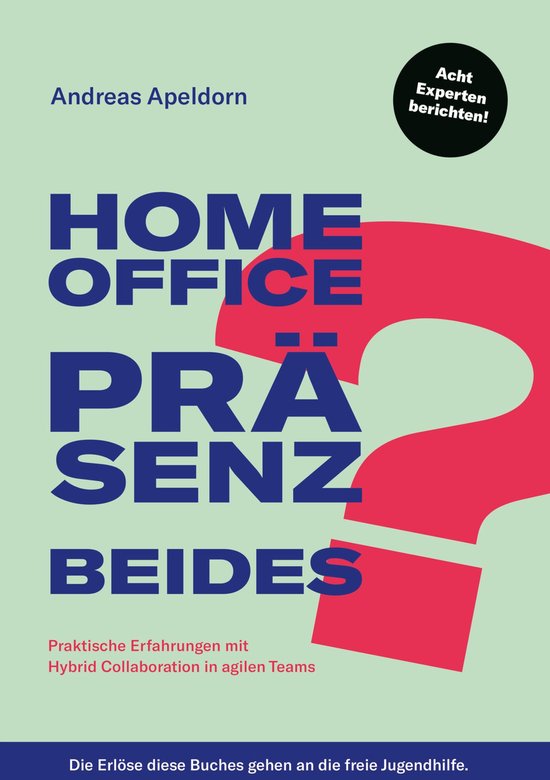 Homeoffice? Präsenz? Beides? - cover