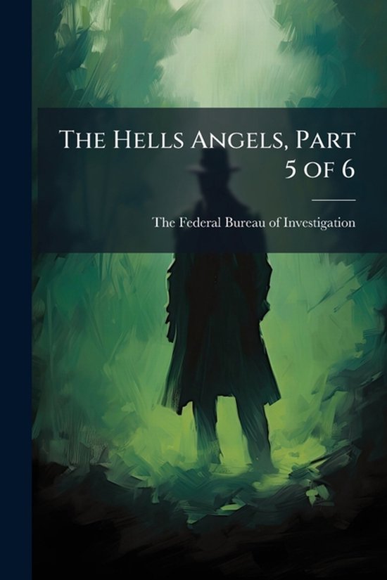 The Hells Angels, Part 5 of 6 - cover