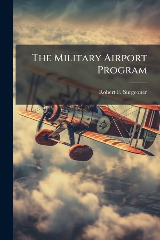 The Military Airport Program - cover