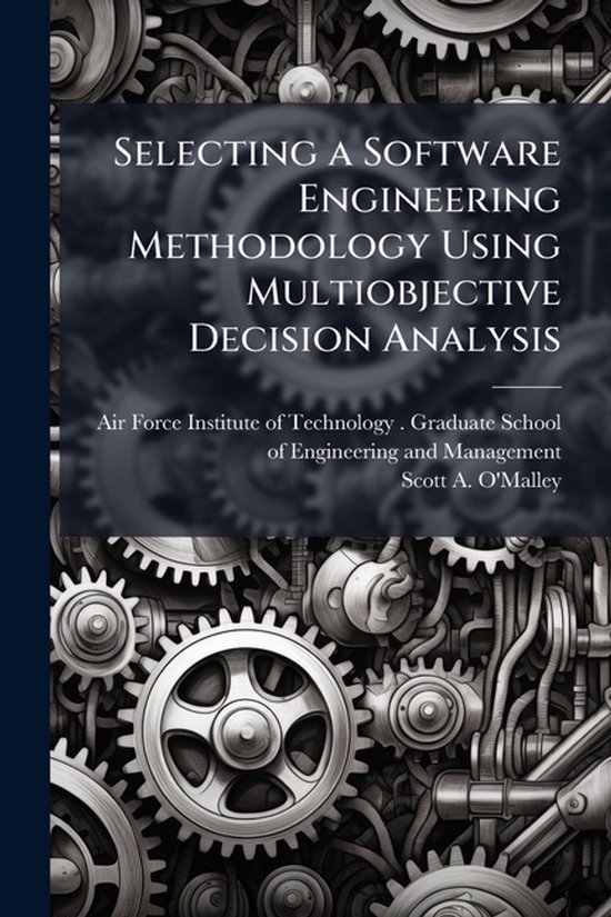 Selecting a Software Engineering Methodology Using Multiobje ... - cover