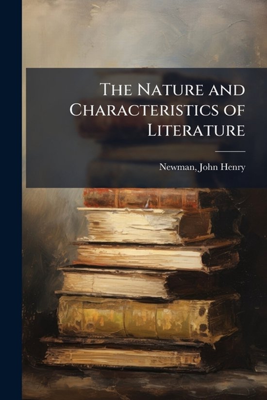 The Nature and Characteristics of Literature - cover