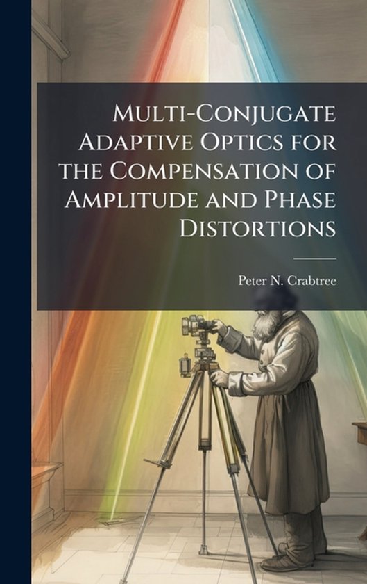 Multi-Conjugate Adaptive Optics for the Compensation of Ampl ... - cover