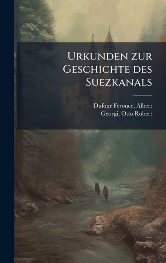 Urkunden zur Geschichte des Suezkanals - cover