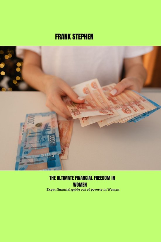 THE ULTIMATE FINANCIAL FREEDOM IN WOMEN