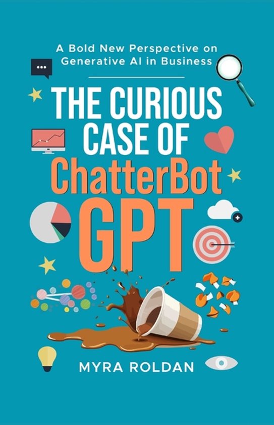 The Curious Case of ChatterbotGPT - cover