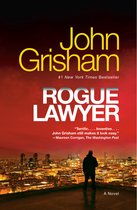 Boekcover van "Rogue Lawyer" door John Grisham. Een man staat op een dak met uitzicht op een stad.