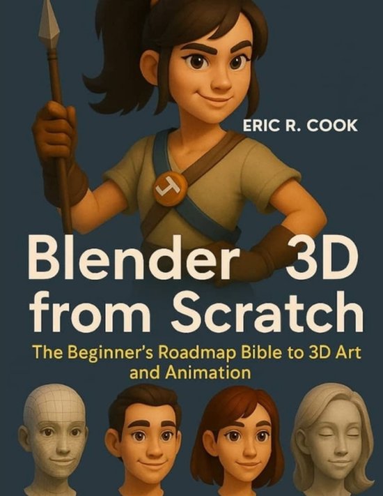 Tech Savvy Books for Beginners to Expert- Blender 3D from Sc ... - cover