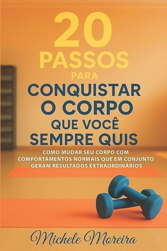 20 Passos para conquistar o corpo que você sempre quis - cover