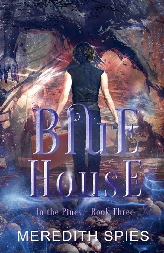 In the Pines- Blue House (In the Pines Book 3) - cover