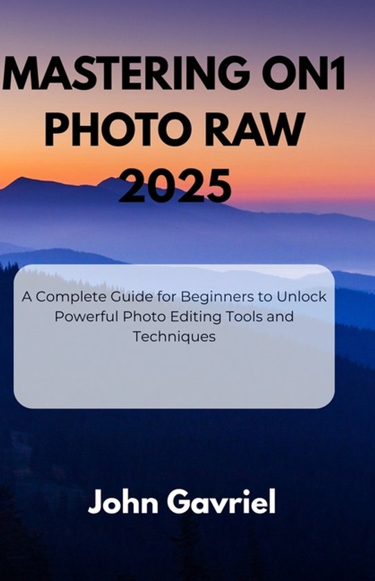 Mastering ON1 Photo RAW 2025 - cover