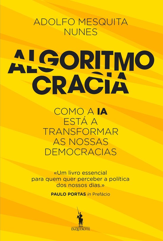 Algoritmocracia - Como a IA está a transformar as nossas democracias