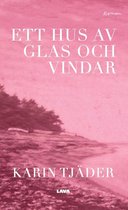 Ett hus av glas och vindar