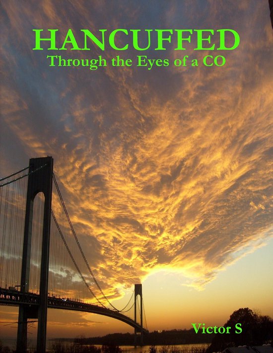 Handcuffed: Through the Eyes of a Co - cover