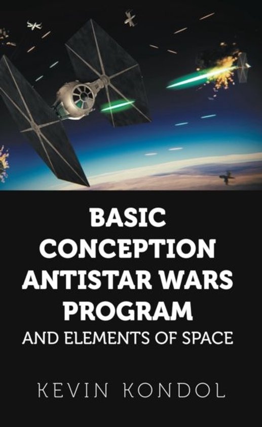 Basic Conception Antistar Wars Program and Elements of Space - cover
