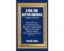 A Far, Far Better America