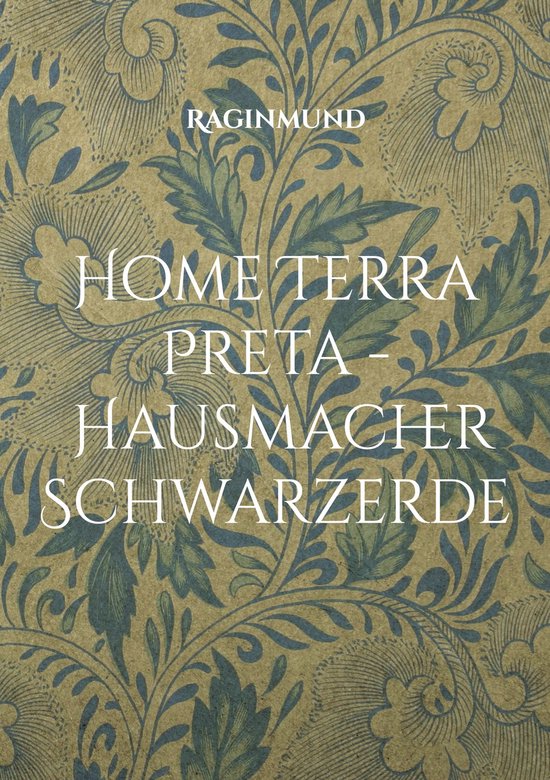 Home Terra Preta - Hausmacher Schwarzerde - cover