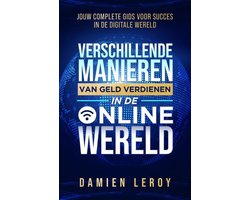 Verschillende Manieren van Geld Verdienen in de Online Wereld