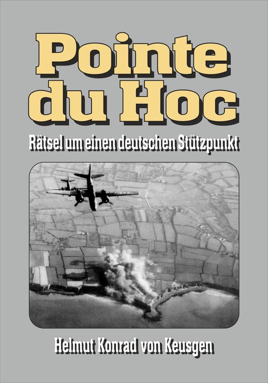 Pointe du Hoc – Rätsel um einen deutschen Stützpunkt - cover