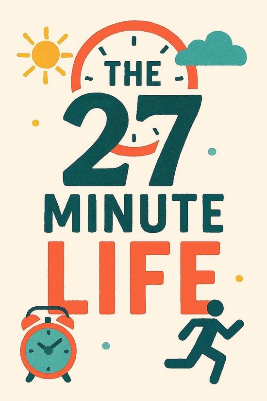 The 27 Minute Life - cover